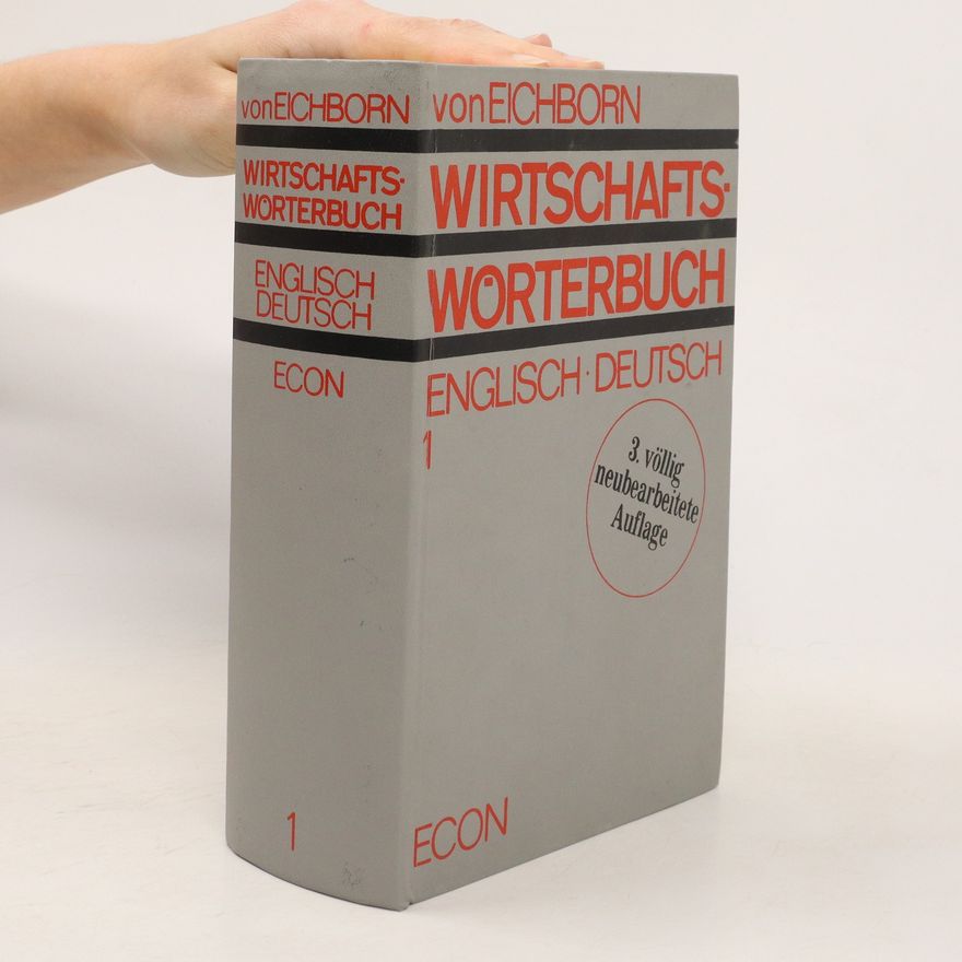 Reinhart von Eichborn Wirtschaftswörterbuch. English - Deutsch 1