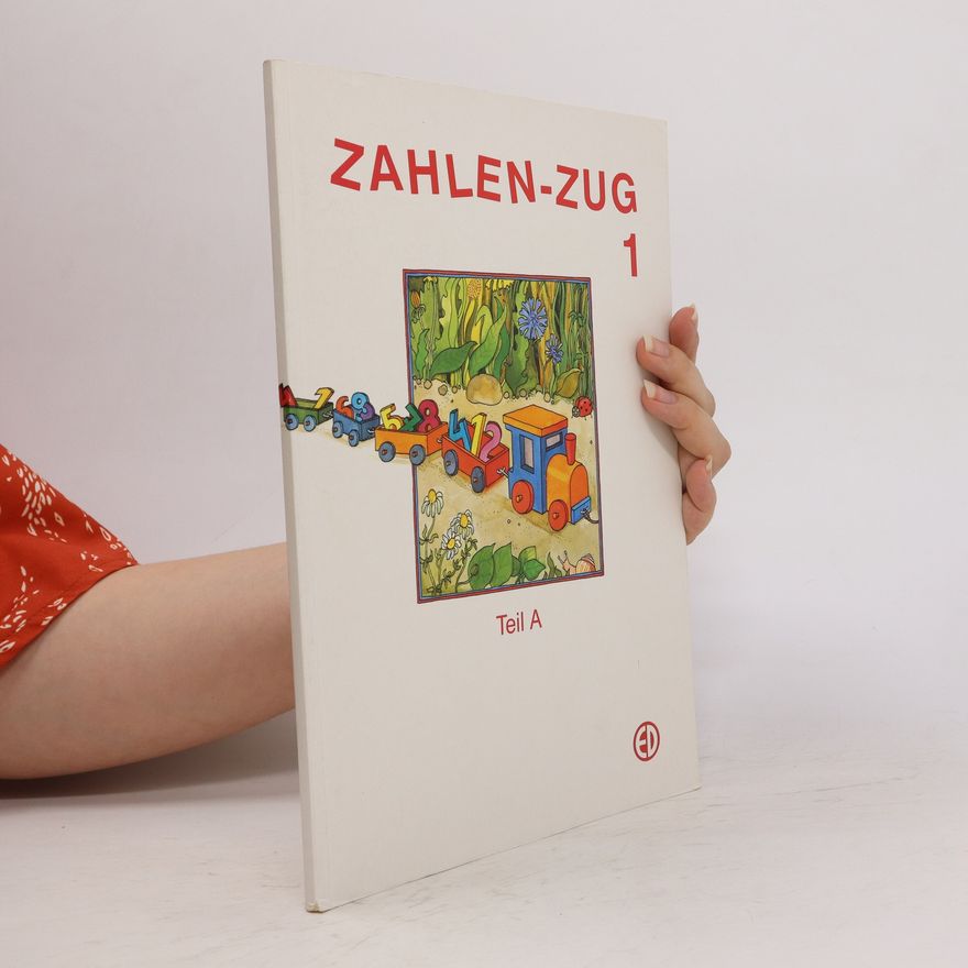 Kolektiv autorů Zahlen-zug 1. Teil A