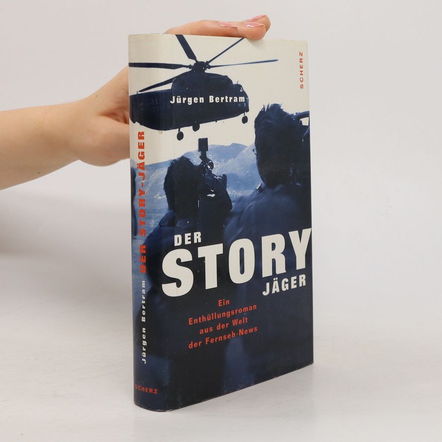 Jürgen Bertram Der Story-Jäger