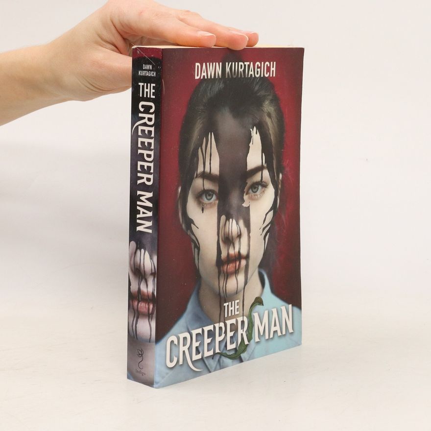 Dawn Kurtagich The Creeper Man
