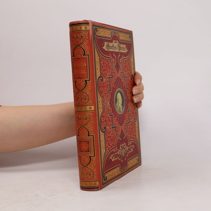 Johann Wolfgang von Goethe Goethe's Werke 1