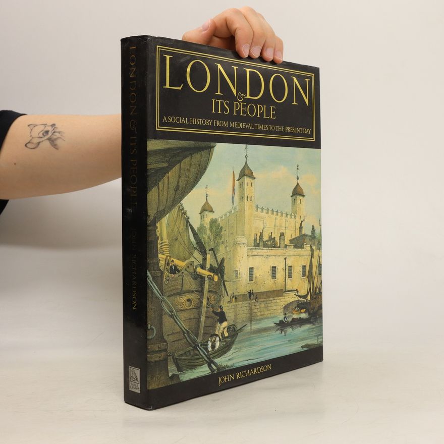 John Richardson London & Its People