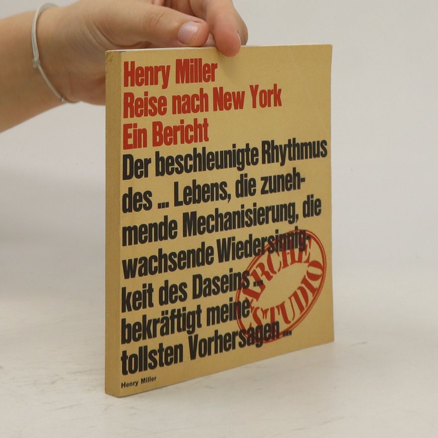 Henry Miller Reise nach New York. Ein Bericht