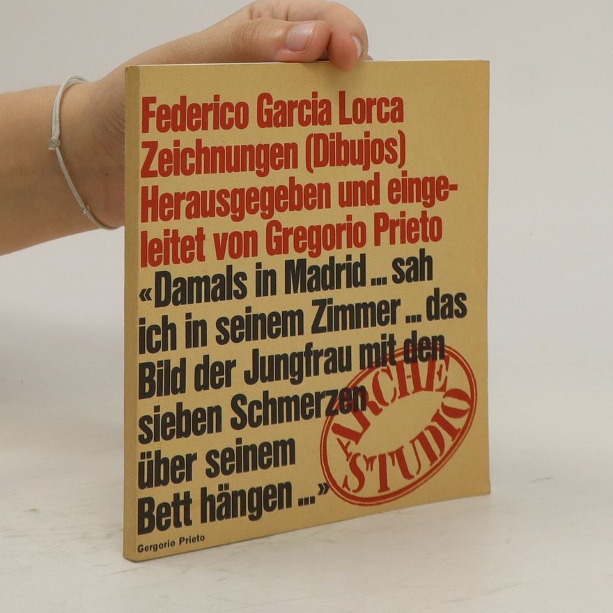 Federico García Lorca Zeichnungen. Herausgegeben und eingeleitet von Gregorio Prieto