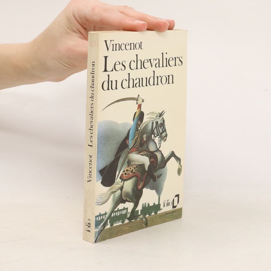Henri Vincenot Les chevaliers du chaudron