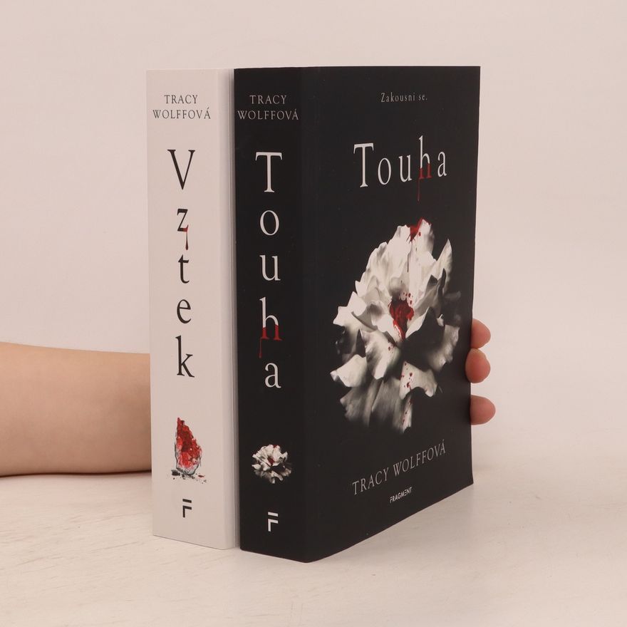 Tracy Wolff Touha, Vztek
