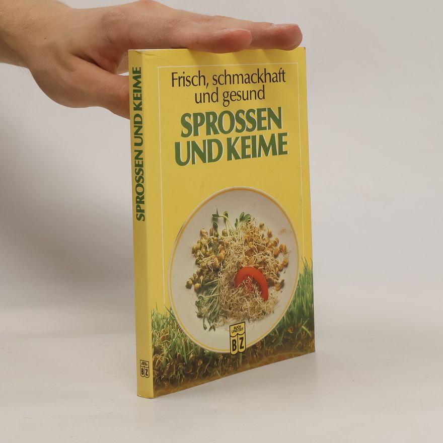 Kolektiv autorů Sprossen und Keime. Frisch, schmackhaft und gesund