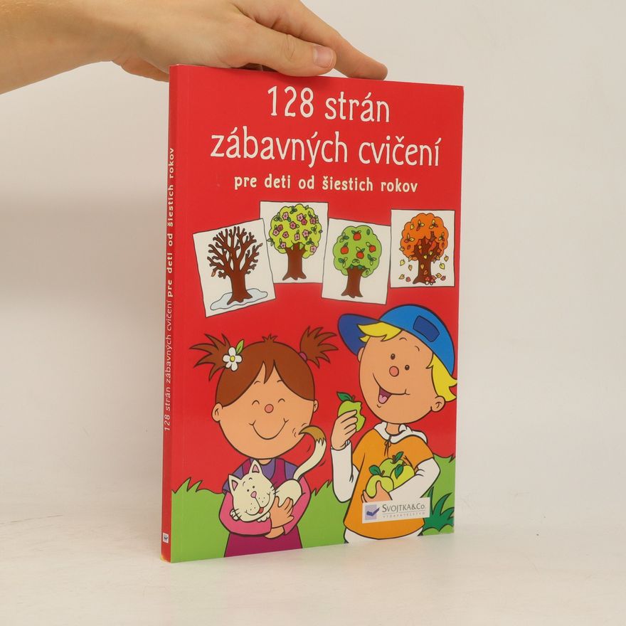 Collectif d'auteurs 128 strán zábavných cvičení pre deti od šiestich rokov