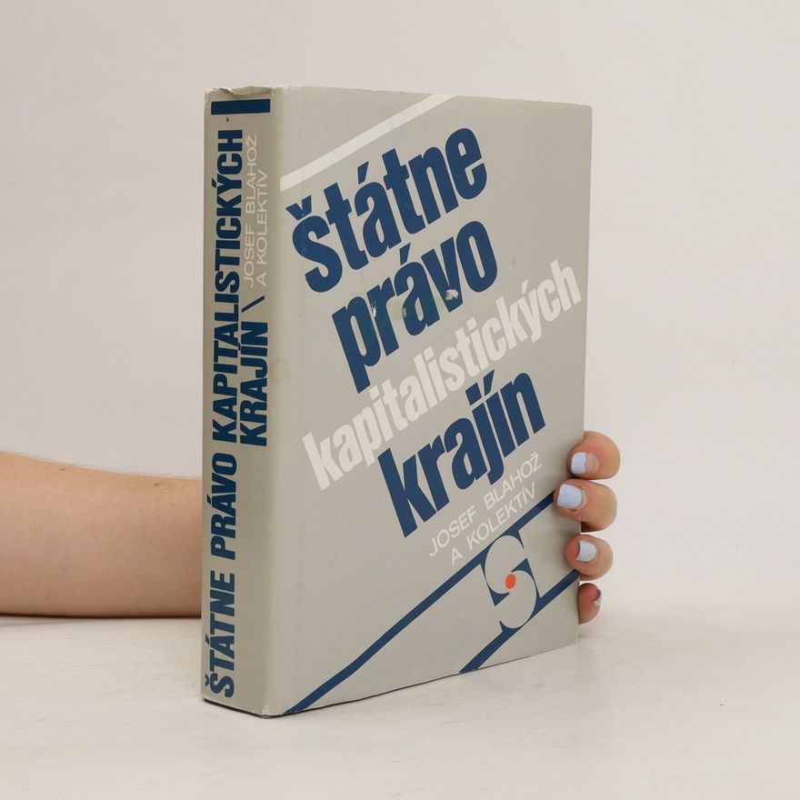 Josef Blahož Štátne právo kapitalistických krajín
