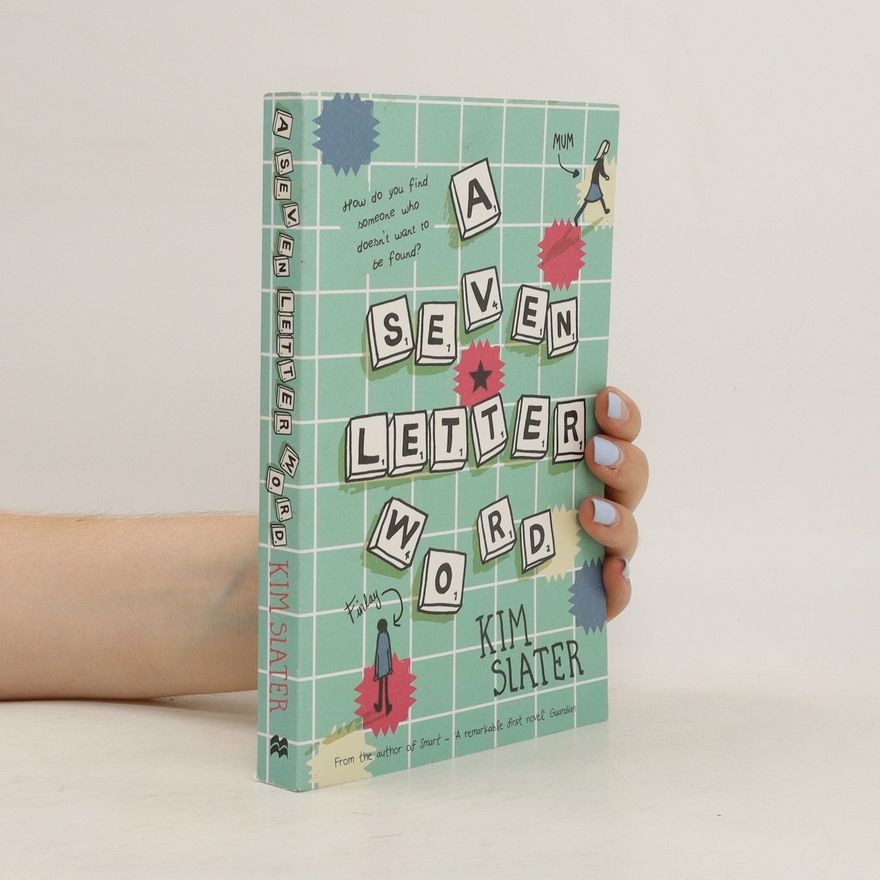 Kim Slater A Seven Letter Word