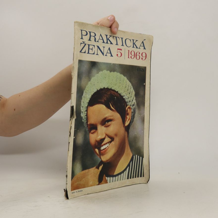 Kolektiv autorů Praktická žena 5/1969
