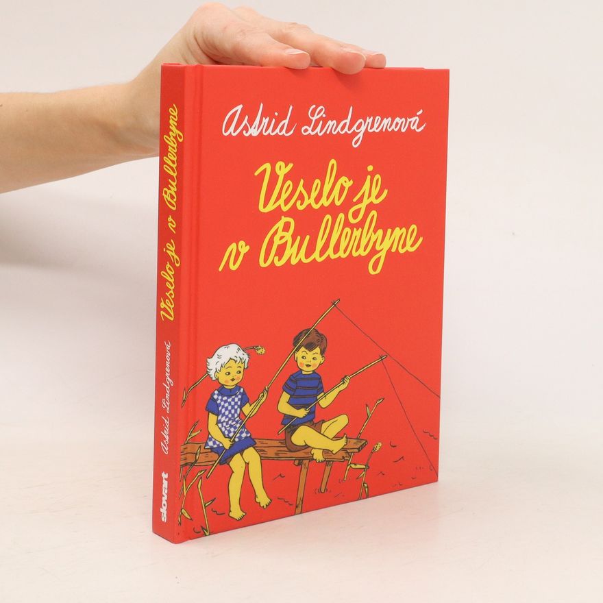 Astrid Lindgren Veselo je v Bullerbyne
