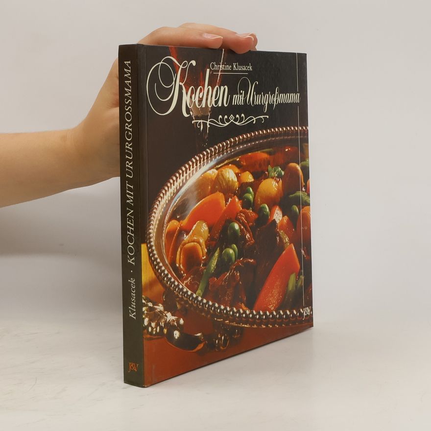 Christine Klusacek Kochen mit Ururgrossmama