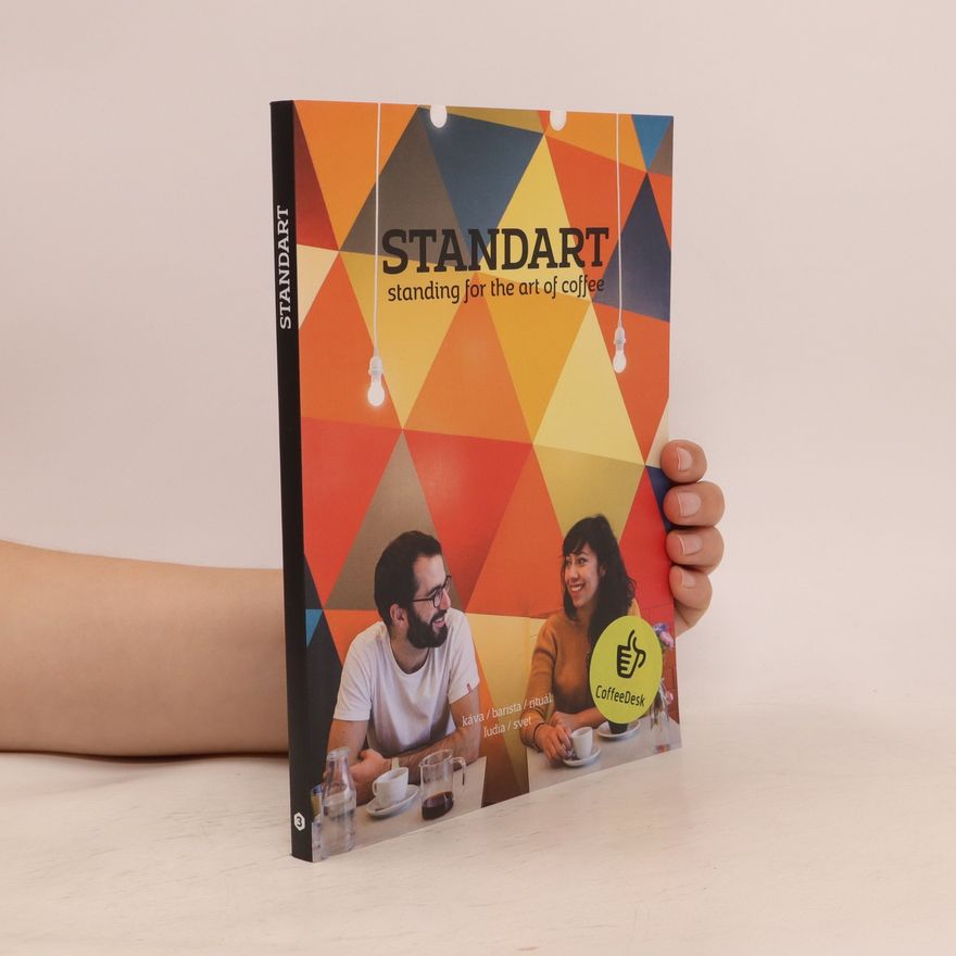 Various authors Standart. Standing for the Art of Coffee č. 3