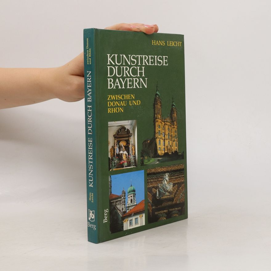 Hans Dieter Leicht Kunstreise durch Bayern