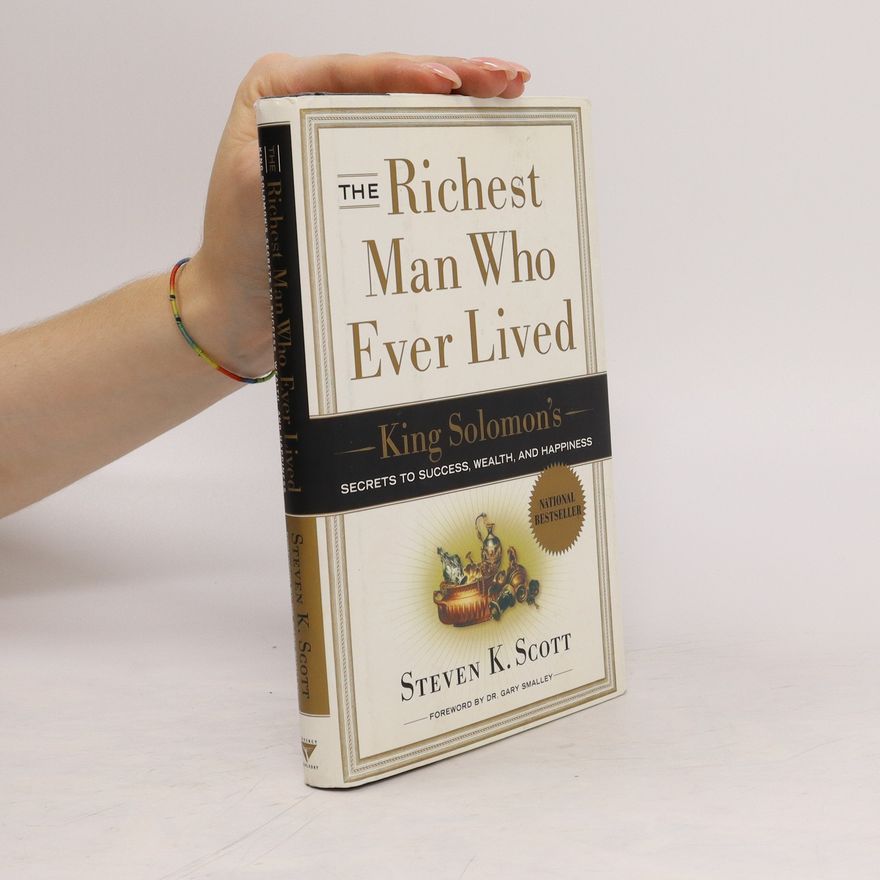 Steve Scott The Richest Man Who Ever Lived