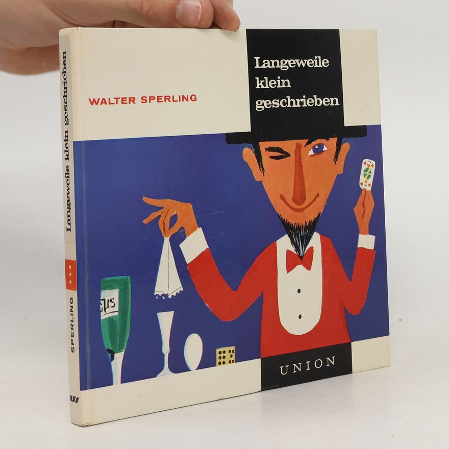 Walter Sperling Langeweile klein geschrieben