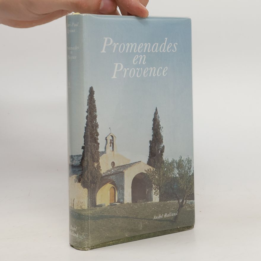 Henri Paul Eydoux Promenades en Provence