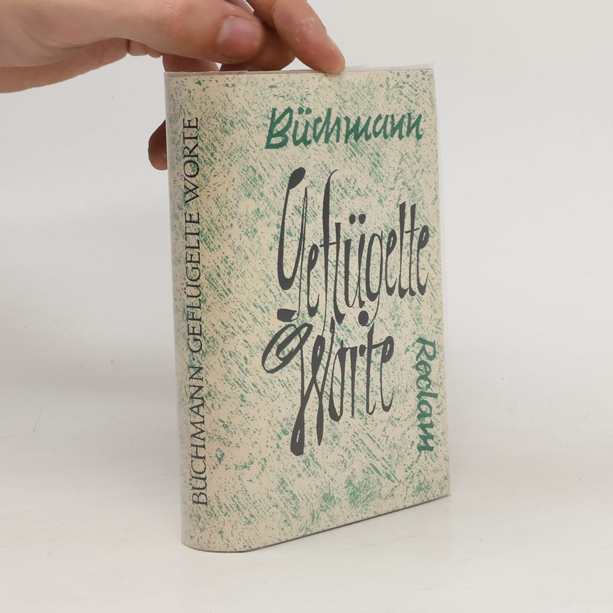 Autorenkollektiv Büchmann Geflügelte Worte