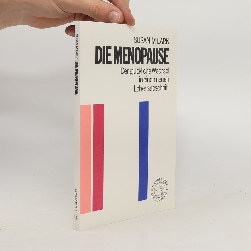 Susan M. Lark Die Menopause