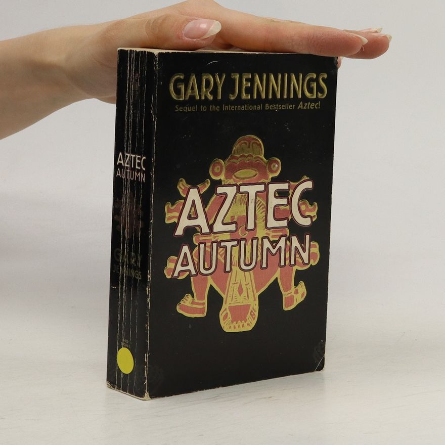 Gary Jennings Aztec Autumn