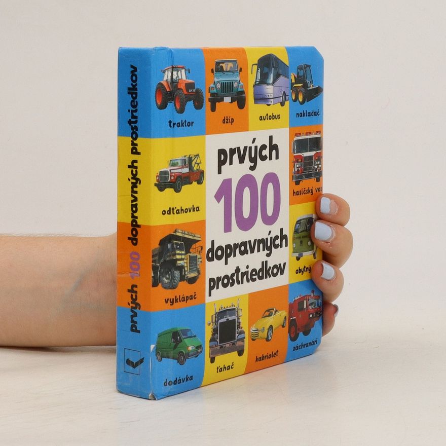Autorenkollektiv Prvých 100 dopravných prostriedkov