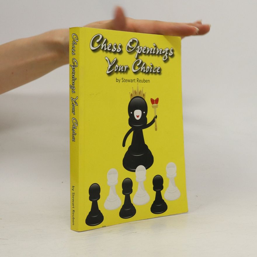 Stewart Reuben Chess Opening Your Choice