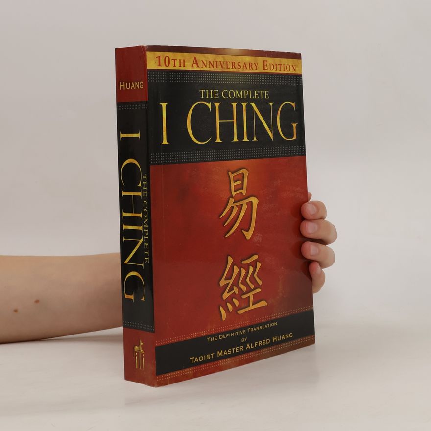 Alfred Huang The complete I ching