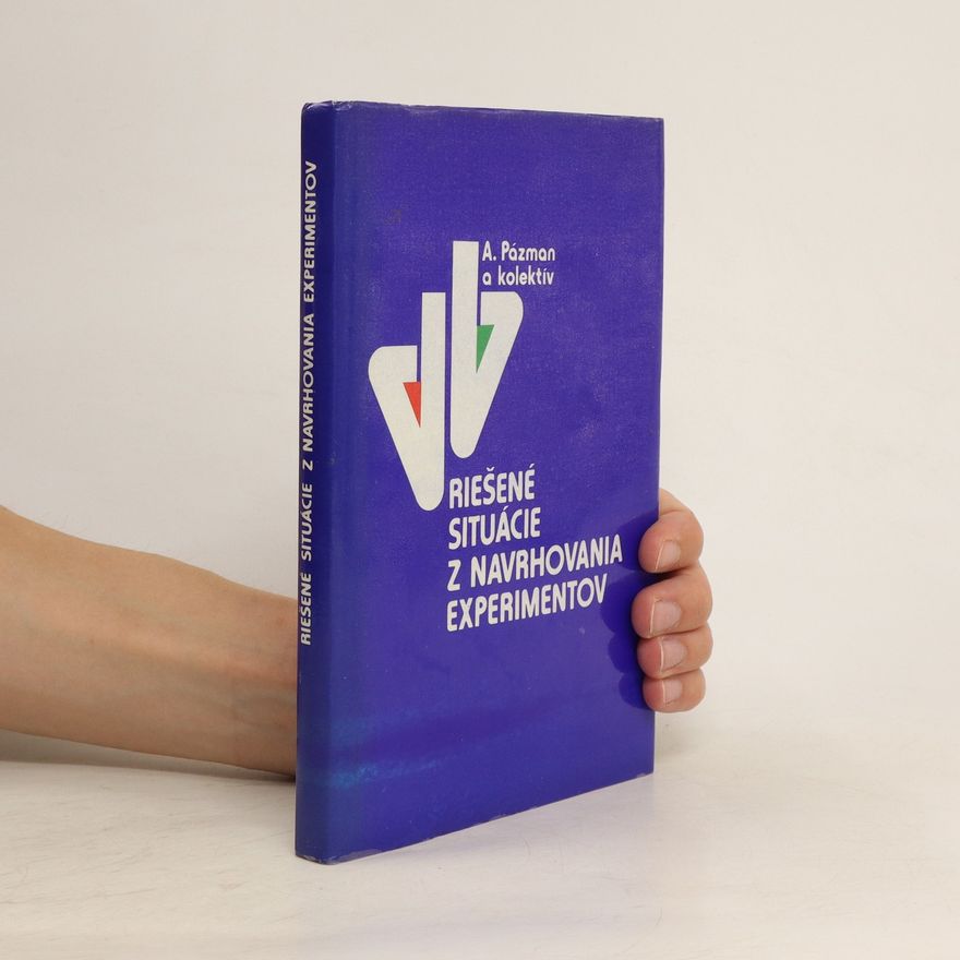 A. Pázman Riešené sitácie z navrhovania experimentov