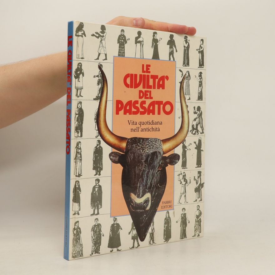 Autorenkollektiv Le civiltá del passato