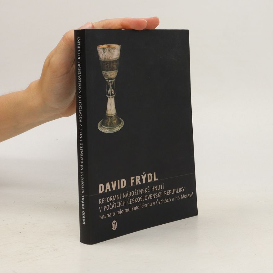 David Frýdl Reformní náboženské hnutí v počátcích Československé republiky