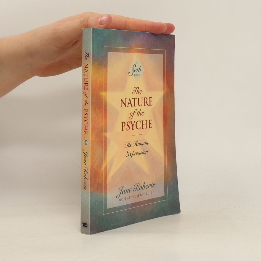 Jane Roberts Wood The Nature of the Psyche