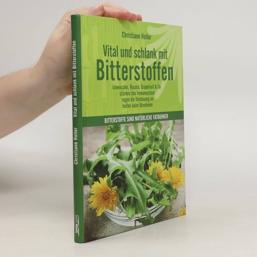 Christiane Holler Vital und schlank mit Bitterstoffen