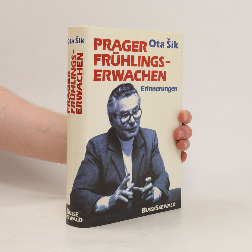 Ota Šik Prager Frühlingserwachen