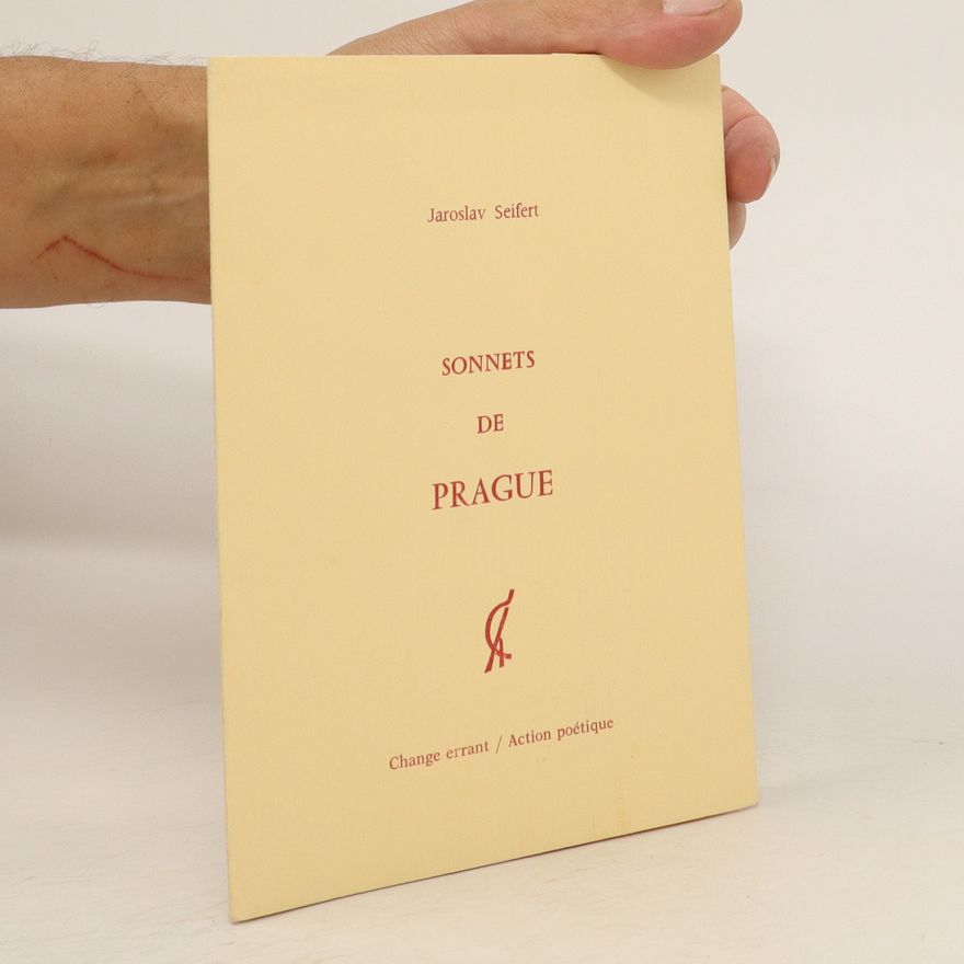 Jaroslav Seifert Sonnets de Prague