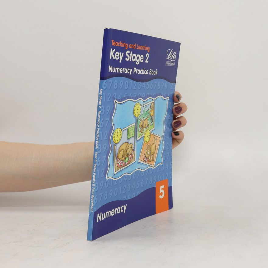 Paul Broadbent Key Stage 2. Numeracy Practice Book 5