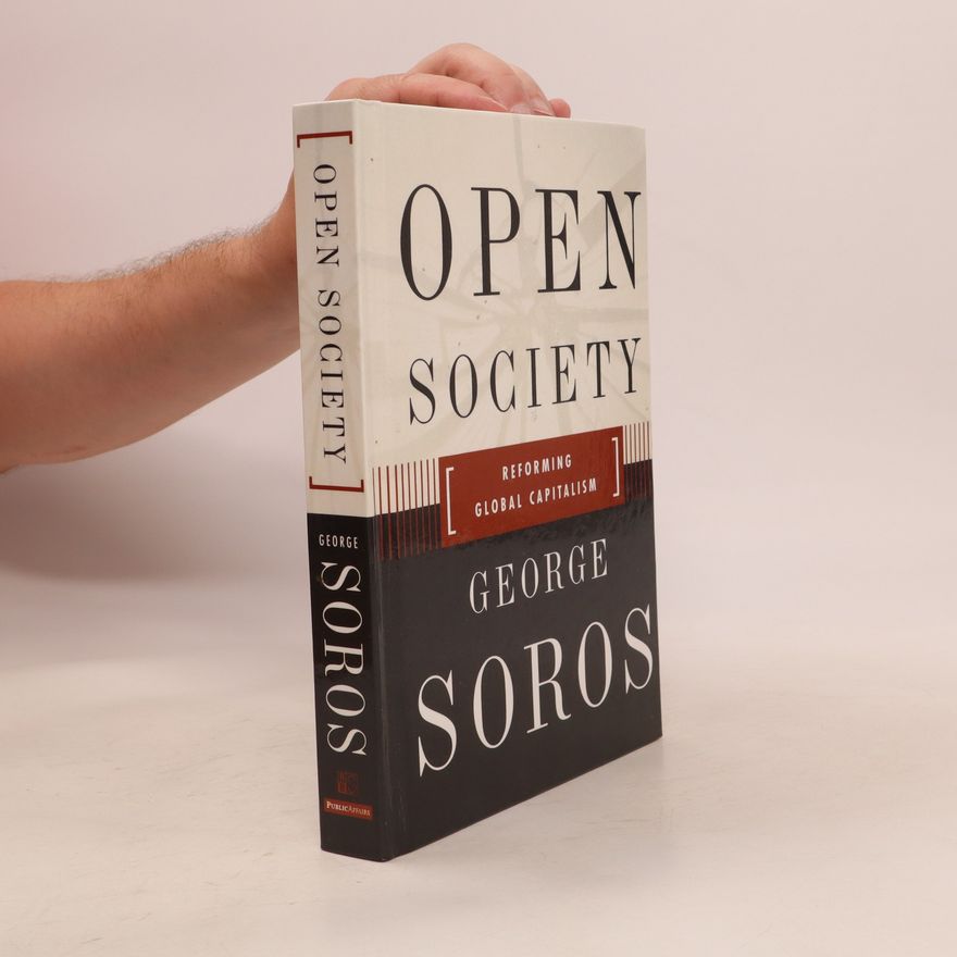 George Soros Open Society Reforming Global Capitalism Reconsidered