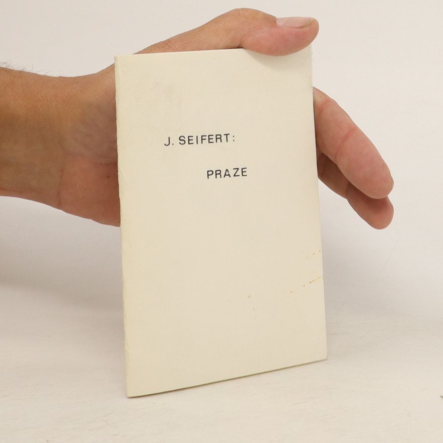 Jaroslav Seifert J. Seifert: Praze