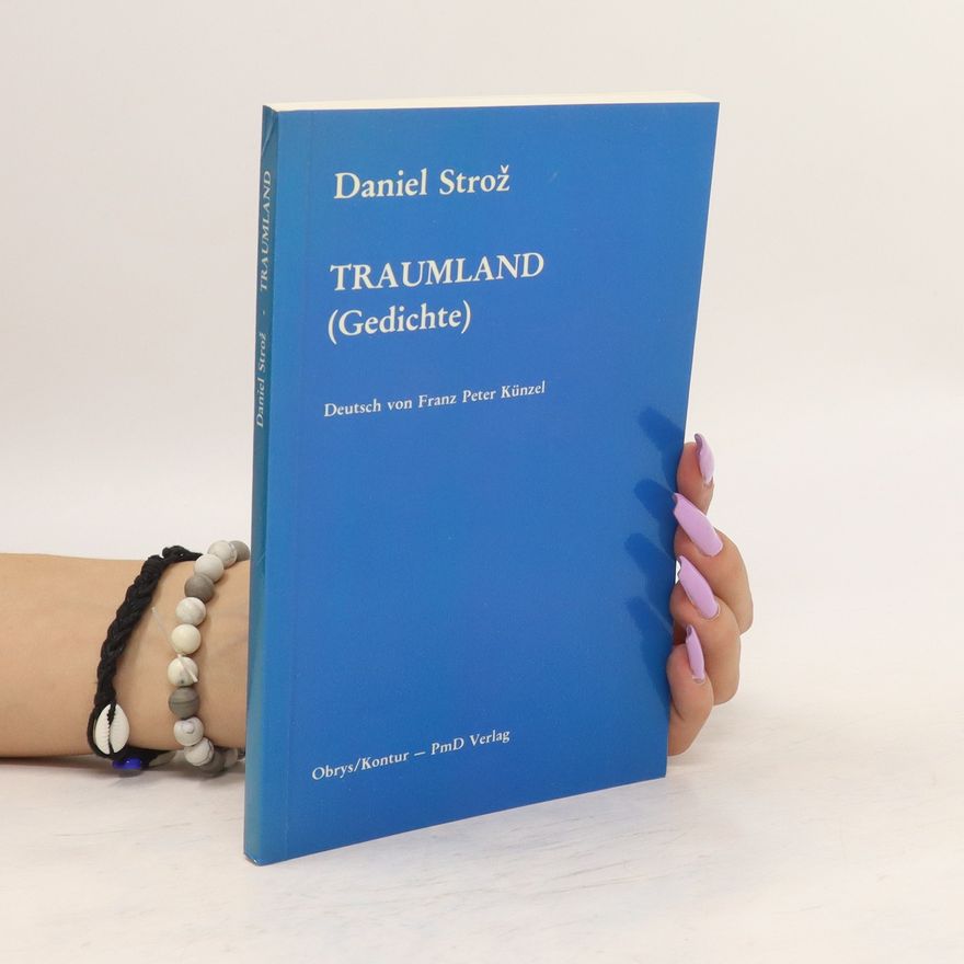 Daniel Strož Traumland (Gedichte)