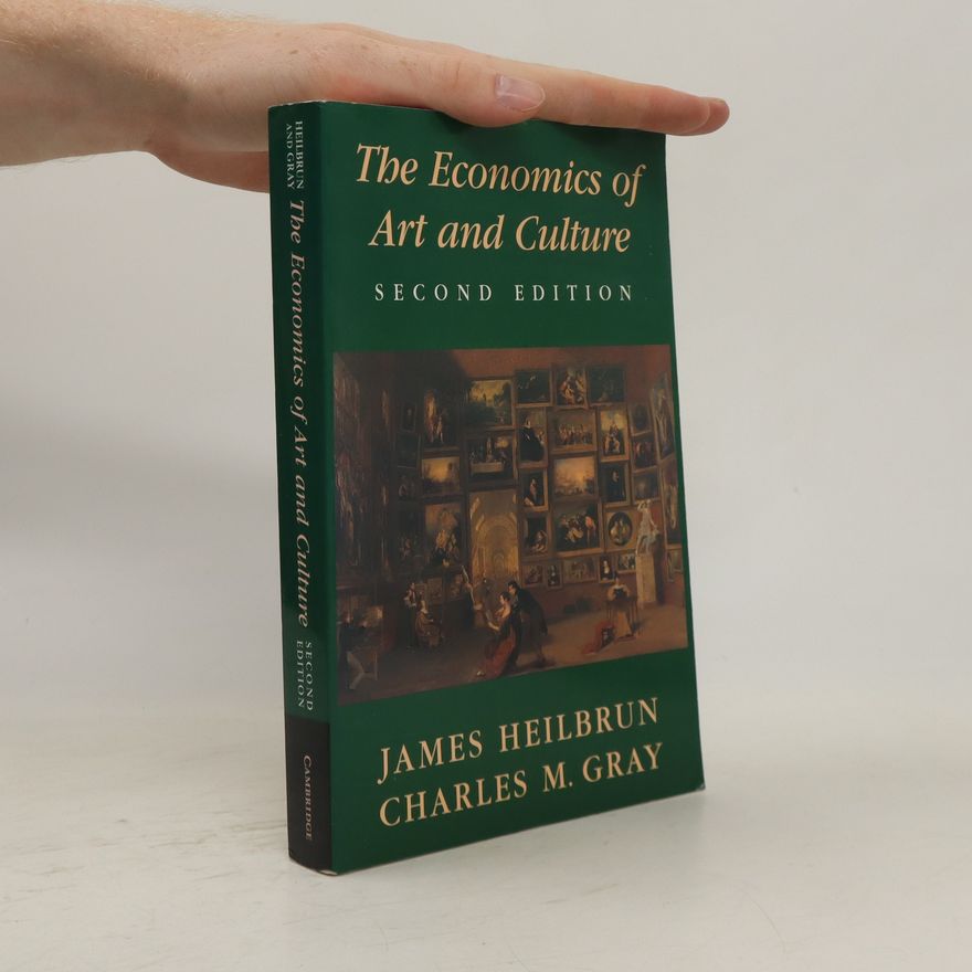 Charles M Gray The Economics of Art and Culture