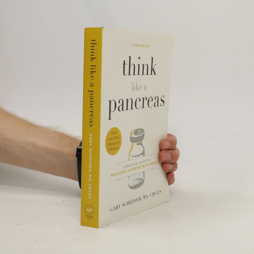 Gary Scheiner Think Like a Pancreas