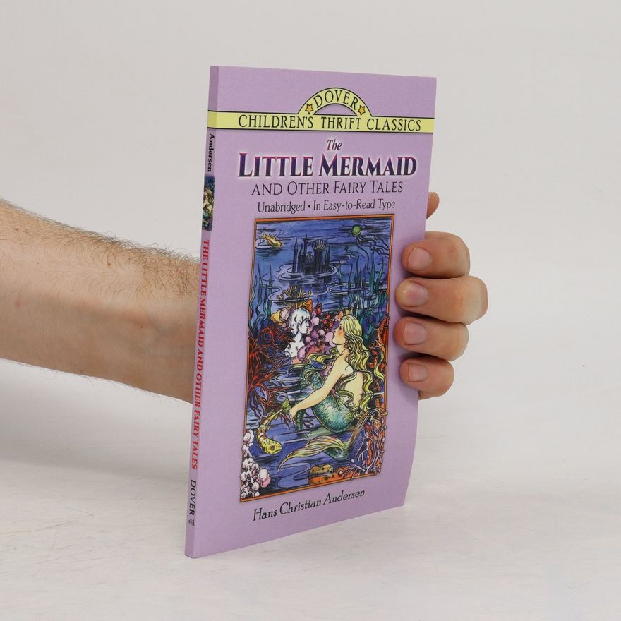 Hans Christian Andersen The Little Mermaid and Other Fairy Tales