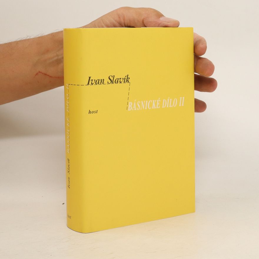 Ivan Slavík Básnické dílo II