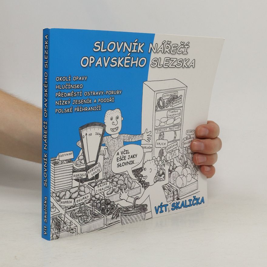 Vít Skalička Slovník nářečí Opavského Slezska