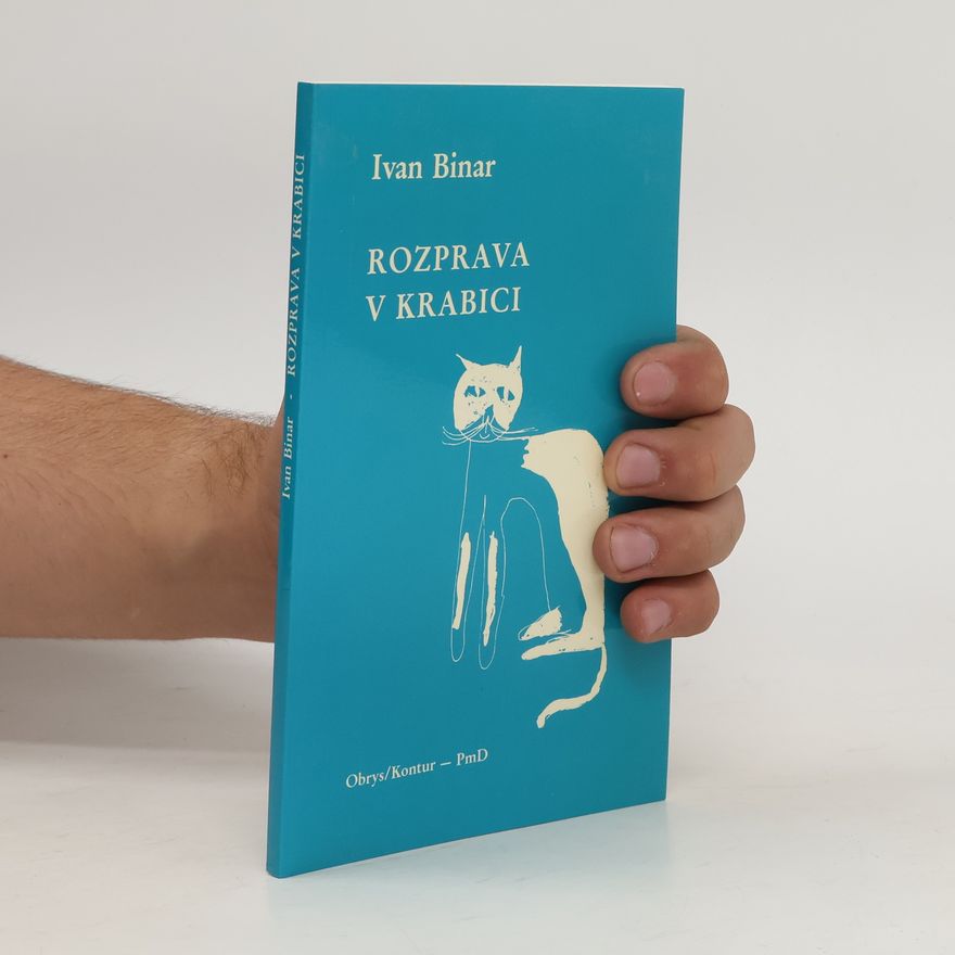 Ivan Binar Rozprava v krabici