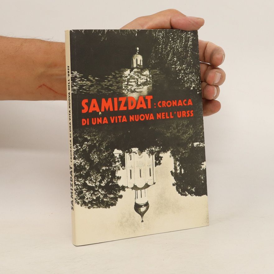 Autorenkollektiv Samizdat: Cronaca di una vita nuova nell'URSS