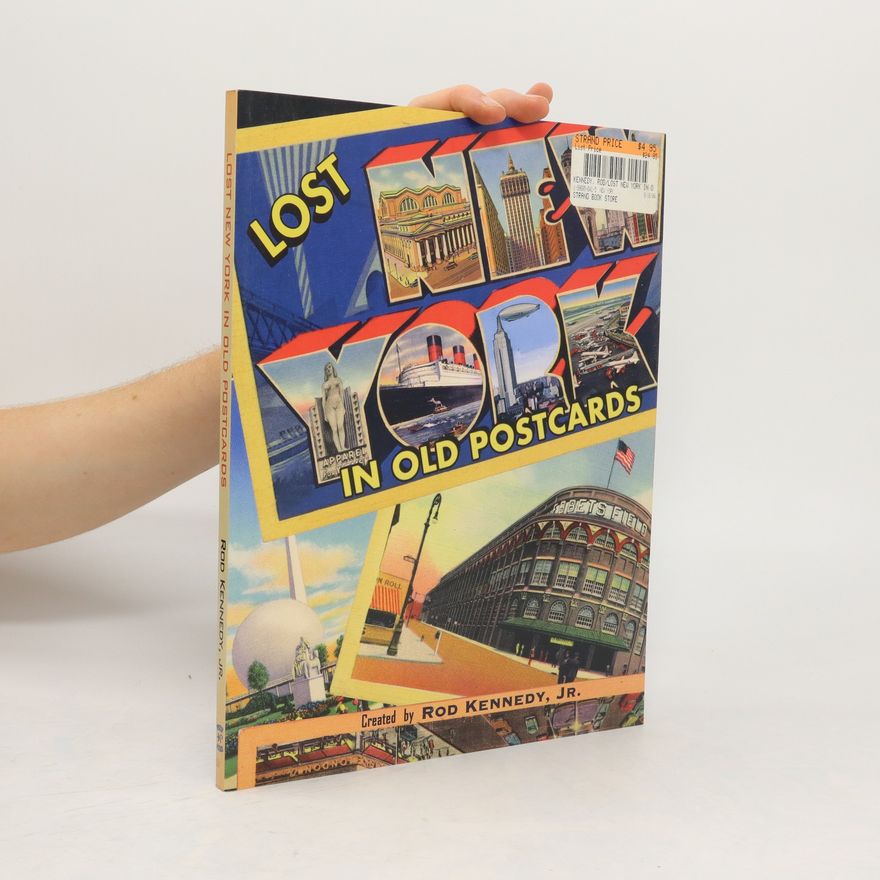 Rod Kennedy Lost New York in Old Postcards