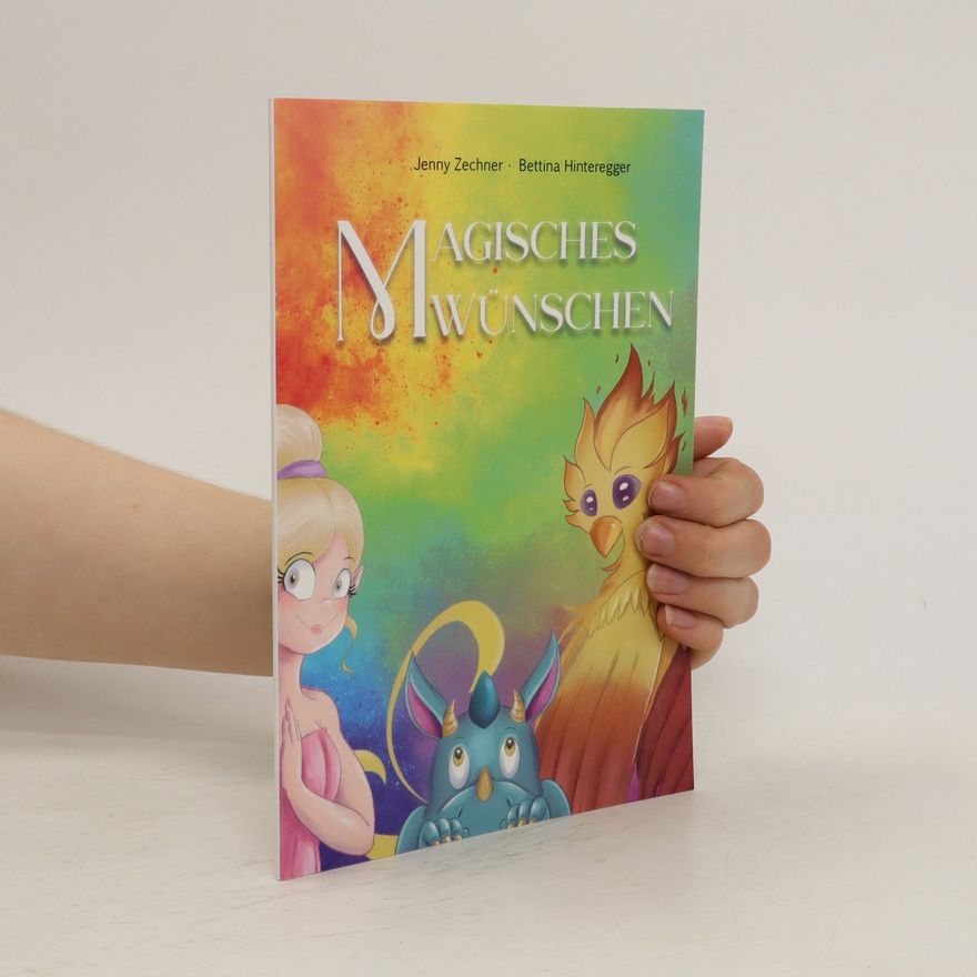 Jenny Zechner Magisches Wünschen