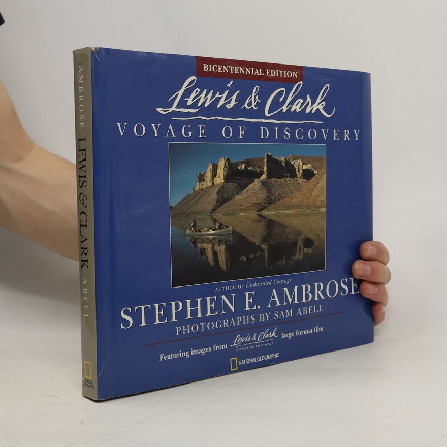 Stephen E. Ambrose Lewis & Clark : voyage of discovery
