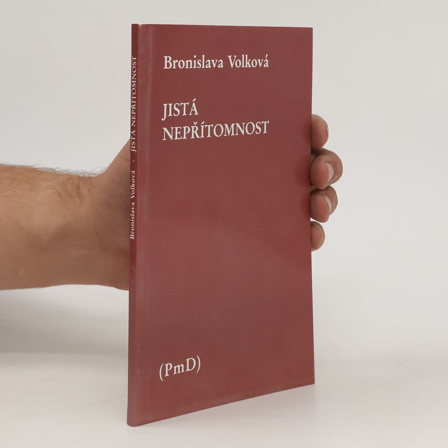 Bronislava Volková Jistá nepřítomnost